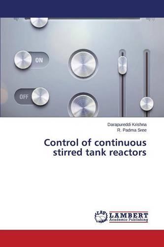 Control of Continuous Stirred Tank Reactors (Paperback)