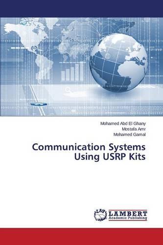 Communication Systems Using Usrp Kits (Paperback)