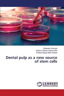 Dental Pulp as a New Source of Stem Cells (Paperback)