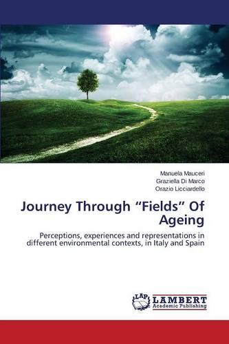 Journey Through Fields of Ageing (Paperback)