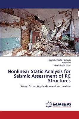 Nonlinear Static Analysis for Seismic Assessment of Rc Structures (Paperback)