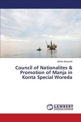 Council of Nationalites & Promotion of Manja in Konta Special Woreda (Paperback)