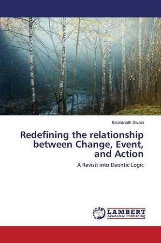 Redefining the Relationship Between Change, Event, and Action (Paperback)