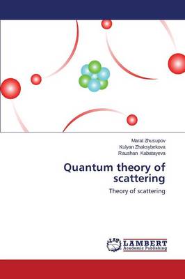 Quantum Theory of Scattering (Paperback)