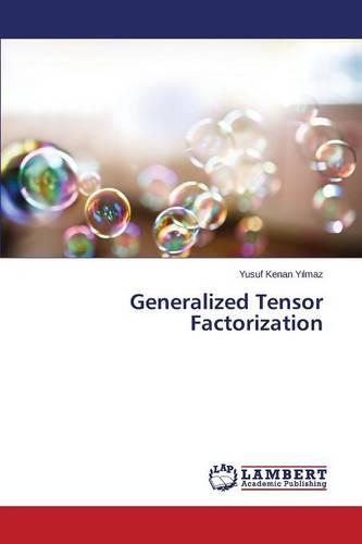 Generalized Tensor Factorization (Paperback)