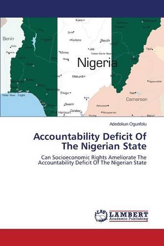 Accountability Deficit of the Nigerian State (Paperback)