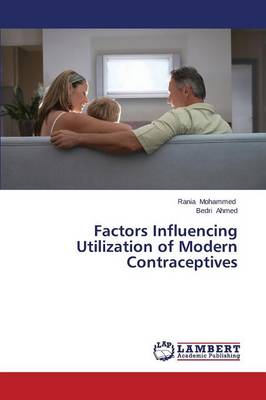 Factors Influencing Utilization of Modern Contraceptives (Paperback)