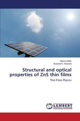 Structural and Optical Properties of Zns Thin Films (Paperback)