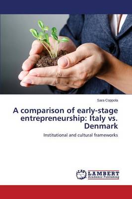 A Comparison of Early-Stage Entrepreneurship: Italy vs. Denmark (Paperback)