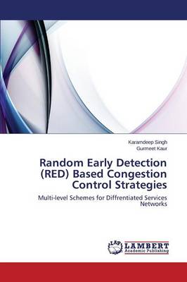 Random Early Detection (Red) Based Congestion Control Strategies (Paperback)