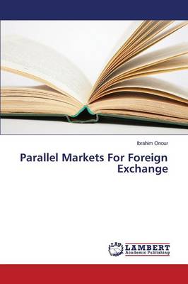 Parallel Markets for Foreign Exchange (Paperback)