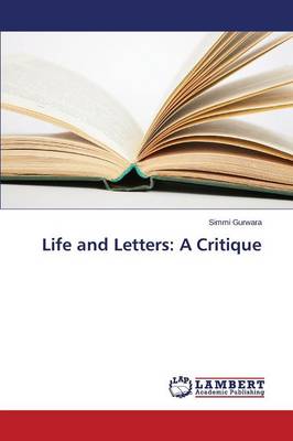 Life and Letters: A Critique (Paperback)