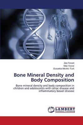 Bone Mineral Density and Body Composition (Paperback)