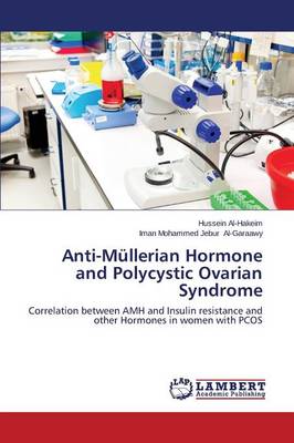 Anti-Mullerian Hormone and Polycystic Ovarian Syndrome (Paperback)