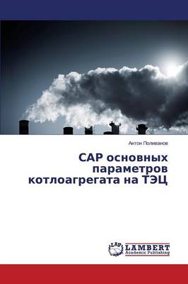 Sar Osnovnykh Parametrov Kotloagregata Na Tets (Paperback)