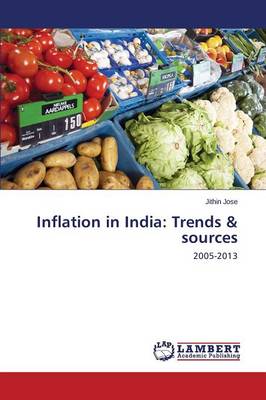 Inflation in India: Trends & Sources (Paperback)