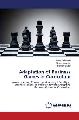 Adaptation of Business Games in Curriculum (Paperback)