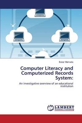 Computer Literacy and Computerized Record System (Paperback)
