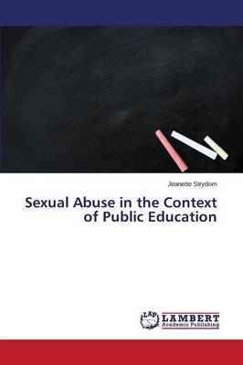 Sexual Abuse in the Context of Public Education (Paperback)
