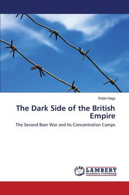 The Dark Side of the British Empire (Paperback)