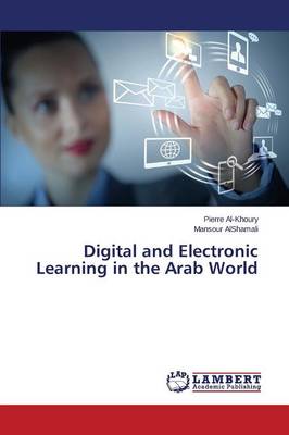 Digital and Electronic Learning in the Arab World (Paperback)