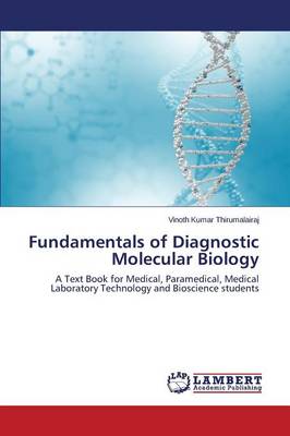 Fundamentals of Diagnostic Molecular Biology (Paperback)