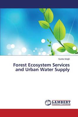 Forest Ecosystem Services and Urban Water Supply (Paperback)