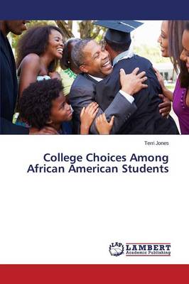 College Choices Among African American Students (Paperback)