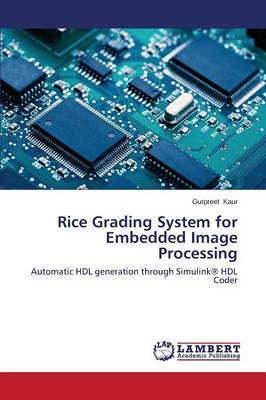 Rice Grading System for Embedded Image Processing (Paperback)