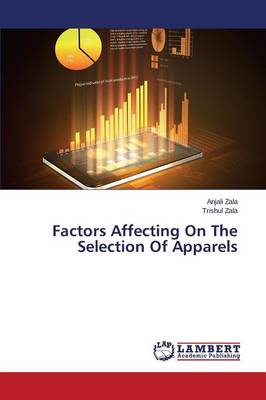 Factors Affecting on the Selection of Apparels (Paperback)
