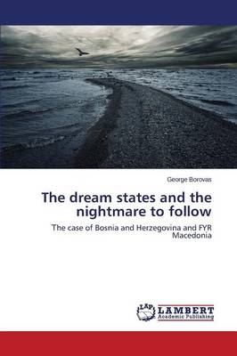 The Dream States and the Nightmare to Follow (Paperback)