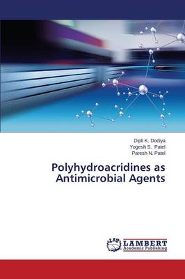 Polyhydroacridines as Antimicrobial Agents (Paperback)