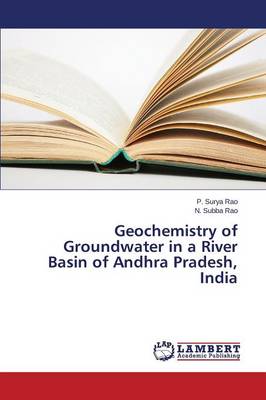 Geochemistry of Groundwater in a River Basin of Andhra Pradesh, India (Paperback)