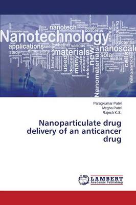 Nanoparticulate Drug Delivery of an Anticancer Drug (Paperback)