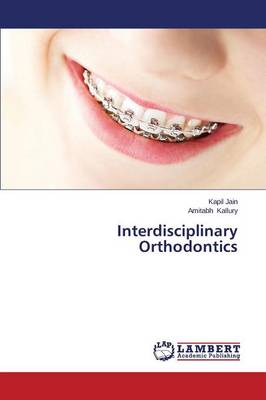 Interdisciplinary Orthodontics (Paperback)