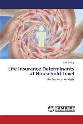 Life Insurance Determinants at Household Level (Paperback)