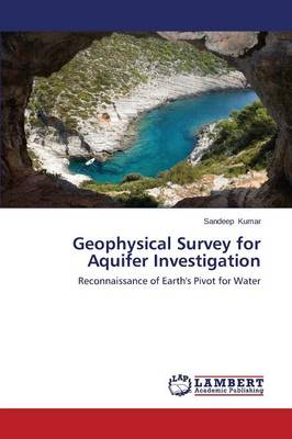 Geophysical Survey for Aquifer Investigation (Paperback)