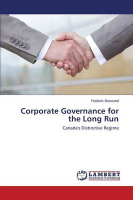 Corporate Governance for the Long Run (Paperback)