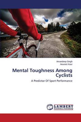 Mental Toughness Among Cyclists (Paperback)