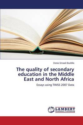 The Quality of Secondary Education in the Middle East and North Africa (Paperback)