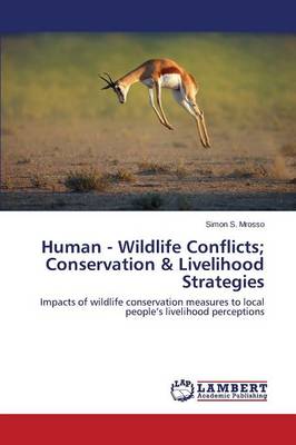 Human - Wildlife Conflicts; Conservation & Livelihood Strategies (Paperback)