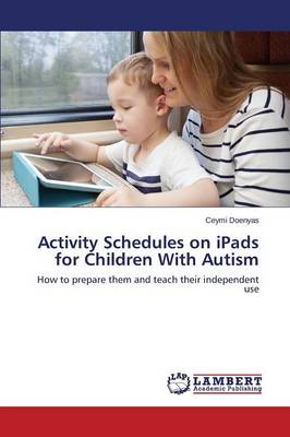 Activity Schedules on Ipads for Children with Autism (Paperback)