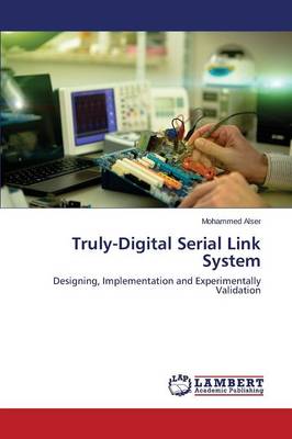 Truly-Digital Serial Link System (Paperback)