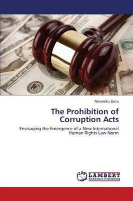 The Prohibition of Corruption Acts (Paperback)