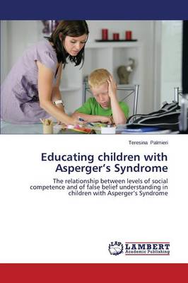 Educating Children with Asperger's Syndrome (Paperback)