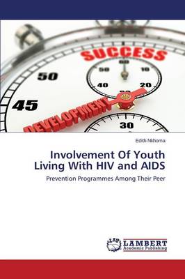 Involvement of Youth Living with HIV and AIDS (Paperback)