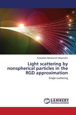 Light Scattering by Nonspherical Particles in the Rgd Approximation (Paperback)