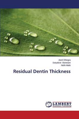 Residual Dentin Thickness (Paperback)