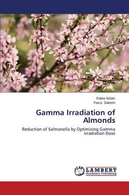 Gamma Irradiation of Almonds (Paperback)