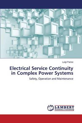 Electrical Service Continuity in Complex Power Systems (Paperback)